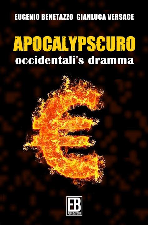 Apocalypseuro: occidentali's dramma: Benetazzo, Eugenio, 